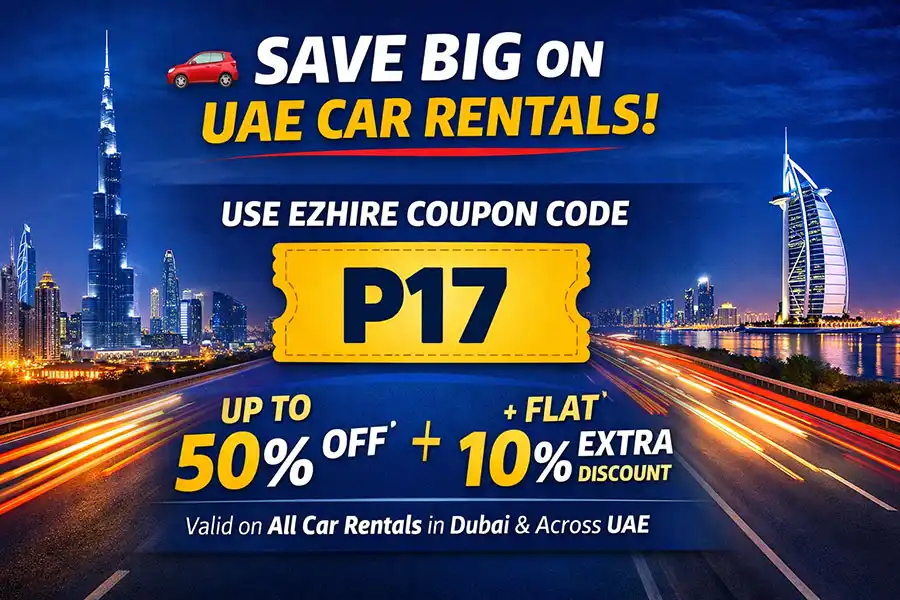 Ezhire Coupon Code P17 – Get Up to 50% Off + Flat 10% Discount on Car Rentals in Dubai & UAE
